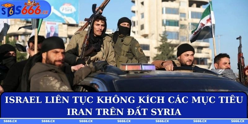 Israel liên tục không kích các mục tiêu Iran trên đất Syria